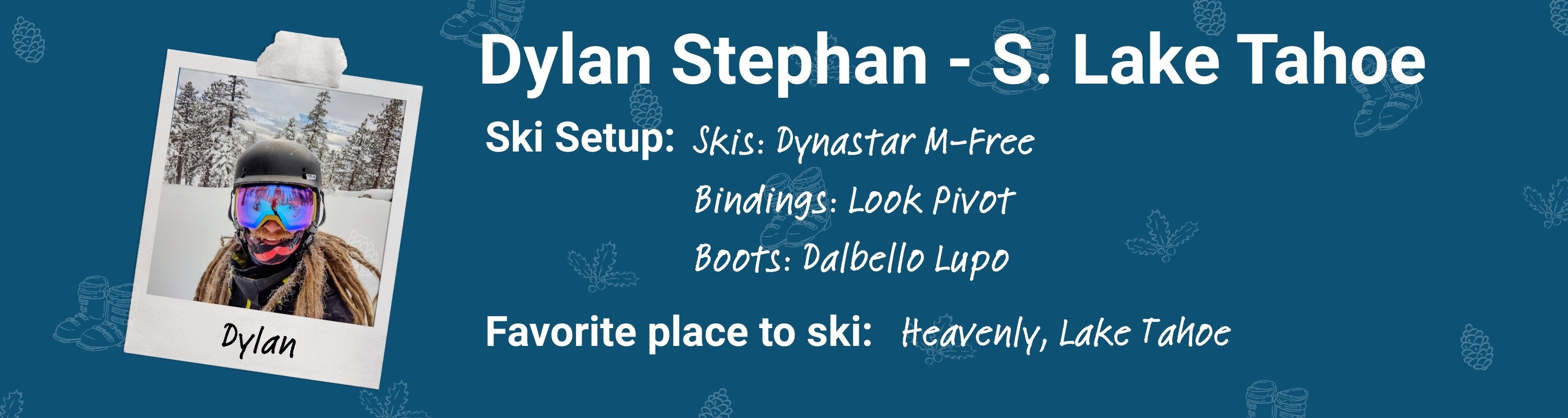 Meet our South Lake Tahoe boot fitter, Dylan Stephan!